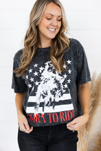 Load image into Gallery viewer, BORN TO RIDE Top