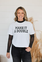 Load image into Gallery viewer, Make It A Double Top