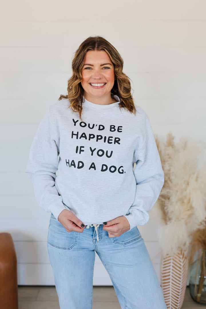 You'd Be Happier Crewneck