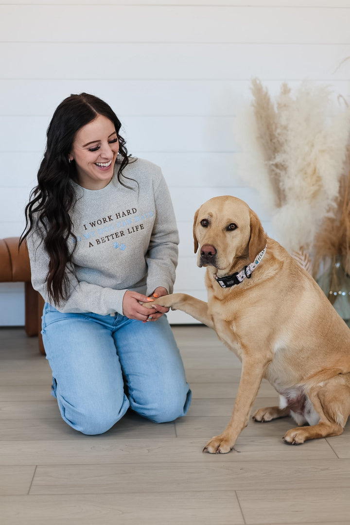 I Work Hard Dog Crewneck Top