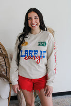 Load image into Gallery viewer, Lake It Easy Sweatshirt
