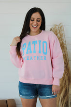Load image into Gallery viewer, Patio Weather Crewneck
