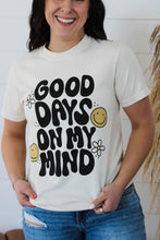 Load image into Gallery viewer, Good Days On My Mind Top
