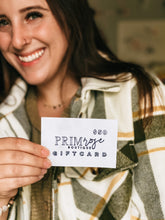 Load image into Gallery viewer, Primrose Boutique Gift Card

